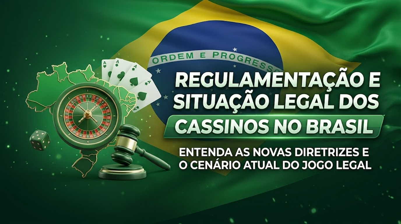 Regulamentação dos cassinos online e situação legal no Brasil